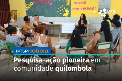 Pesquisa-ação pioneira em comunidade quilombola