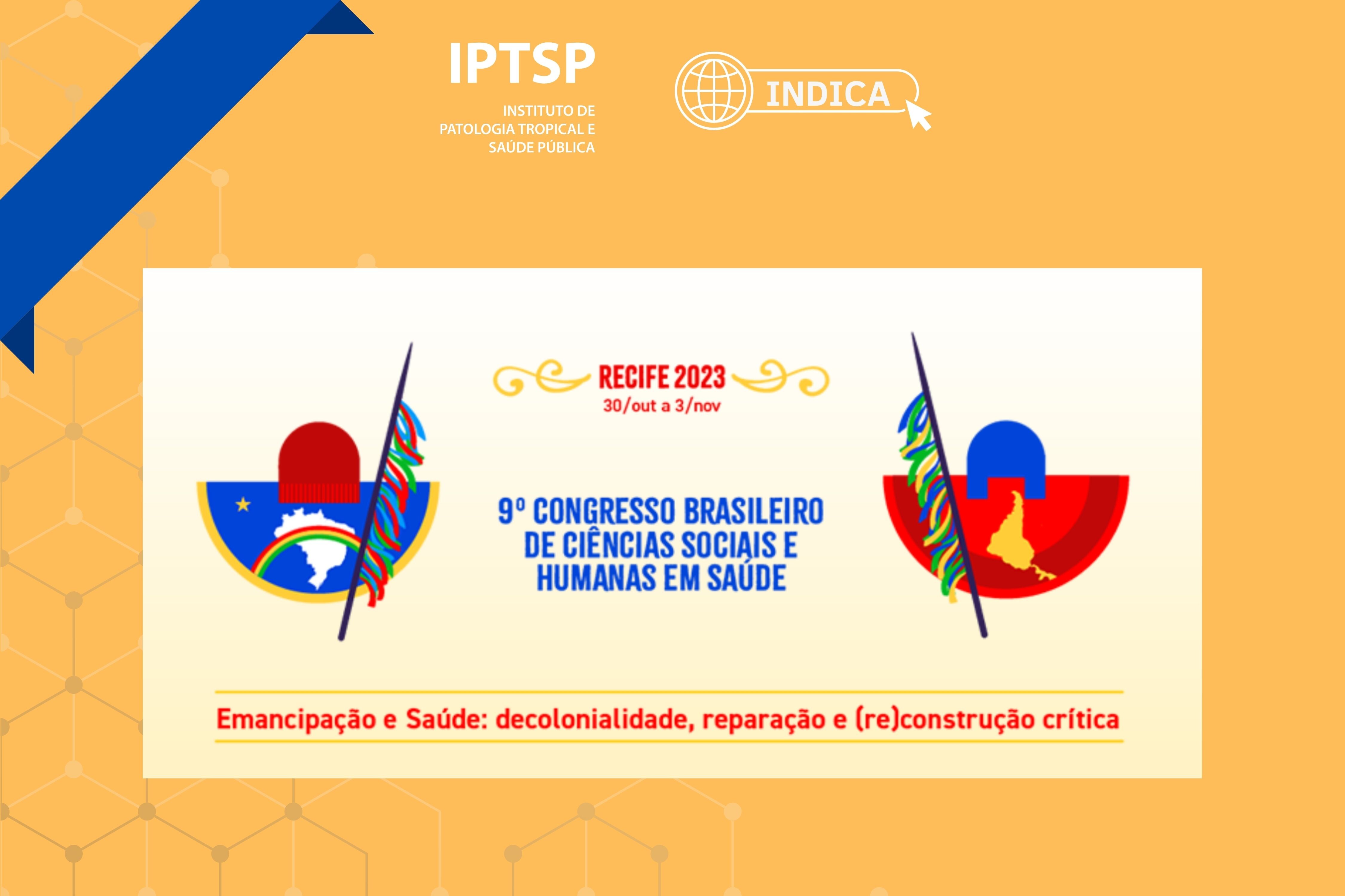 Congresso Brasileiro de Ciências Sociais e Humanas em Saúde retorna, após 3 anos, para sua 9ª edição