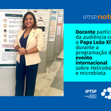 Docente participa da audiência com o Papa Leão XIV durante a programação do evento internacional sobre Helicobacter e microbiota