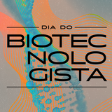  dia-biotecnologista-destaque_site.png
