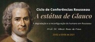 Ciclo de Conferências Rousseau