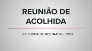 Reunião de Acolhida e Orientações Iniciais