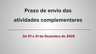 Prazo de envio das atividades complementares - 2025-2