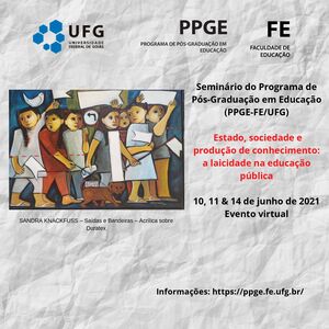 Cartaz Seminário PPGE_FE_UFG_ 2021