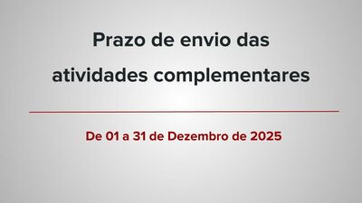 Prazo de envio das atividades complementares - 2025-2