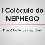 I colóquio nephego