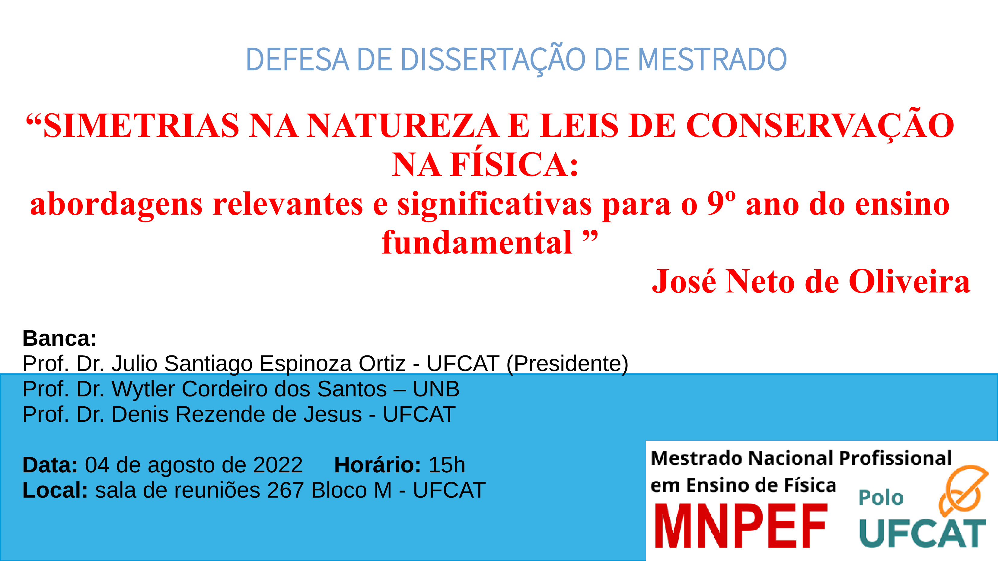 Cartaz da defesa do José Neto