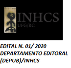 EDITAL N. 01/ 2020 DEPARTAMENTO EDITORAL (DEPUB)/INHCS