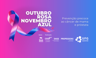 Card notícia - Outubro Rosa e Novembro Azul