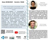 Evento online promovido pelo Instituto de Química da Universidade Federal de Goiás (UFG), onde se trás discussões e divulgações da ciência.
