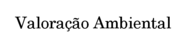 Valoração Ambiental