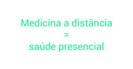 Coluna 25-02 - Medicina a distância.