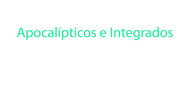 Link Coluna 10-09 - Apocalípticos e Integrados