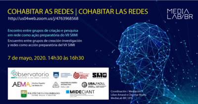Encontro entre grupos de criação e pesquisa em rede como ação preparatório do VII SIIMI.
07_may_2020 | 14h30min (BR)
<http://us04web.zoom.us/j/4763968568> Encontro entre grupos de criação e pesquisa em rede como ação preparatório do VII SIIMI.
07_may_2020 | 14h30min (BR)
<http://us04web.zoom.us/j/4763968568>