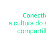 Print Coluna 29-10 - Conectividade a cultura do acesso e do compartilhamento Print Coluna 29-10 - Conectividade a cultura do acesso e do compartilhamento