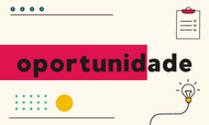 O banner apresenta a palavra "oportunidade" escrita em preto, com o início em destaque sobre uma faixa rosa. O fundo é bege claro e contém elementos gráficos simples, como pontos coloridos, uma lâmpada acesa e uma prancheta com lista de tarefas. O design é limpo e utiliza cores vibrantes para atrair a atenção do leitor de forma moderna.