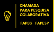 Chamada para pesquisa colaborativa Fapeg Fapesp