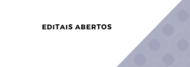 Editais abertos Editais abertos