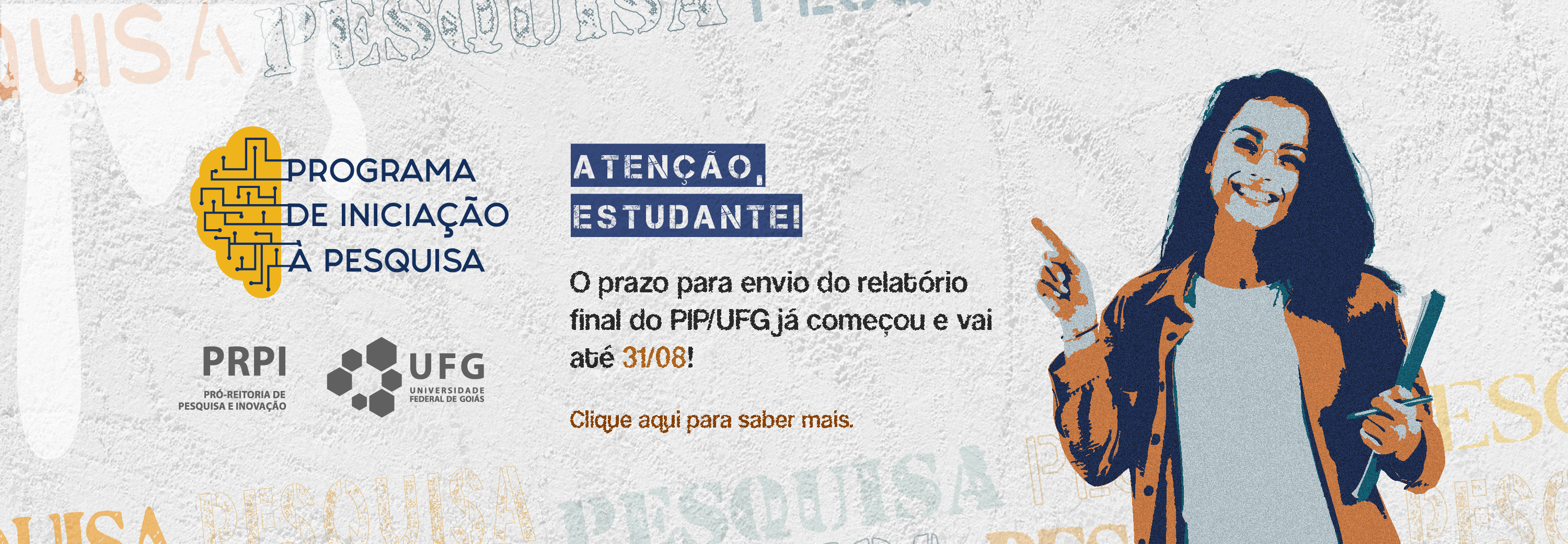 Fullbanner_Tem início período para envio de relatório final do PIP/UFG