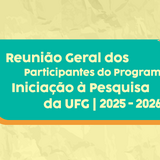 banner_noticia_Reunião Geral dos Participantes do PIP 2025-2026