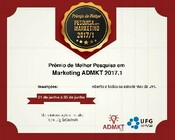 PRÊMIO ADMKT DE MELHOR ARTIGO DE TRABALHO DE CONCLUSÃO DE CURSO EM MARKETING EM 2017.1 Os coordenadores do Grupo de Pesquisa e Extensão em Marketing e Comportamento do Consumidor,...