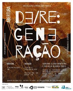 Instalação Sonora “De/Re:Generação”
