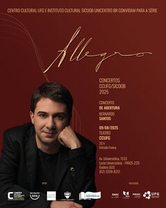 Allegro - Concertos CCUFG/Sicoob 2025 - com Bernardo Santos