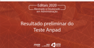 Novo Resultado Preliminar Divulgado. ?? Desta vez do Teste ANPAD do Processo Seletivo da Turma 2020 (Mestrado e Doutorado). Confira o resultado preliminar em:...