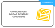 Algumas oportunidades de Bolsas, Eventos e Concurso para professor: BOLSAS Bolsas de Mestrado da FAPEG...