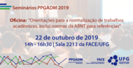 Oficina: Orientações para a normalização de trabalhos acadêmicos. Inclui normas da ABNT para referências
