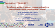 No dia 26 de novembro o PPGADM oferece o seminário “Desafios da gestão de pessoas no governo brasileiro e aprendizados com a experiência de Portugal”, que acontecerá das 14h às 17h30, no Auditório da...
