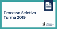 As inscrições do Processo Seletivo para a Turma 2019 estarão abertas entre os dias 17 de setembro e 19 de outubro. Outras informações podem ser acessadas no...