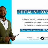 EDITAL Nº. 03/2025: para credenciamento de docentes permanentes e colaboradores.