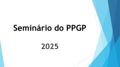 Seminário do PPGP. 2025