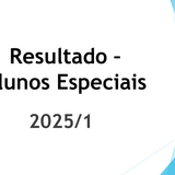 Resultados para Seleção de Alunos Especiais. 2025.1