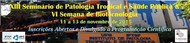XIII Seminário de Patologia Tropical e Saúde Pública & VI Semana de Biotecnologia