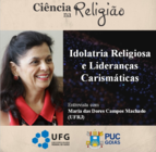 Idolatria Religiosa e Lideranças Carismáticas - Ciência na Religião - 29.Set. 20 ( 001)