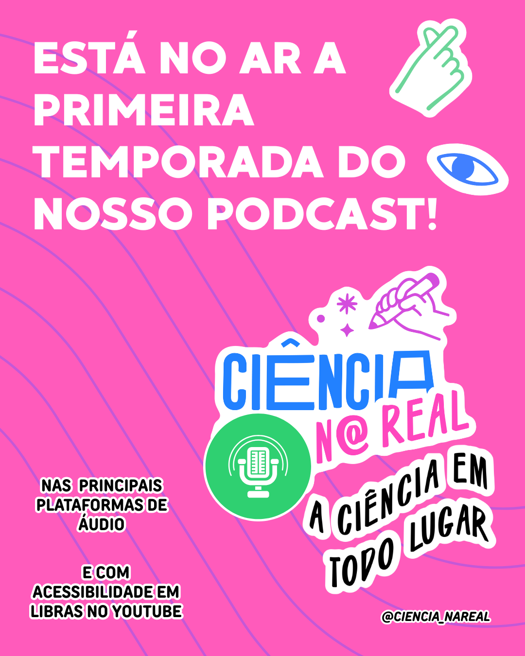 A Ciência em Todo Lugar