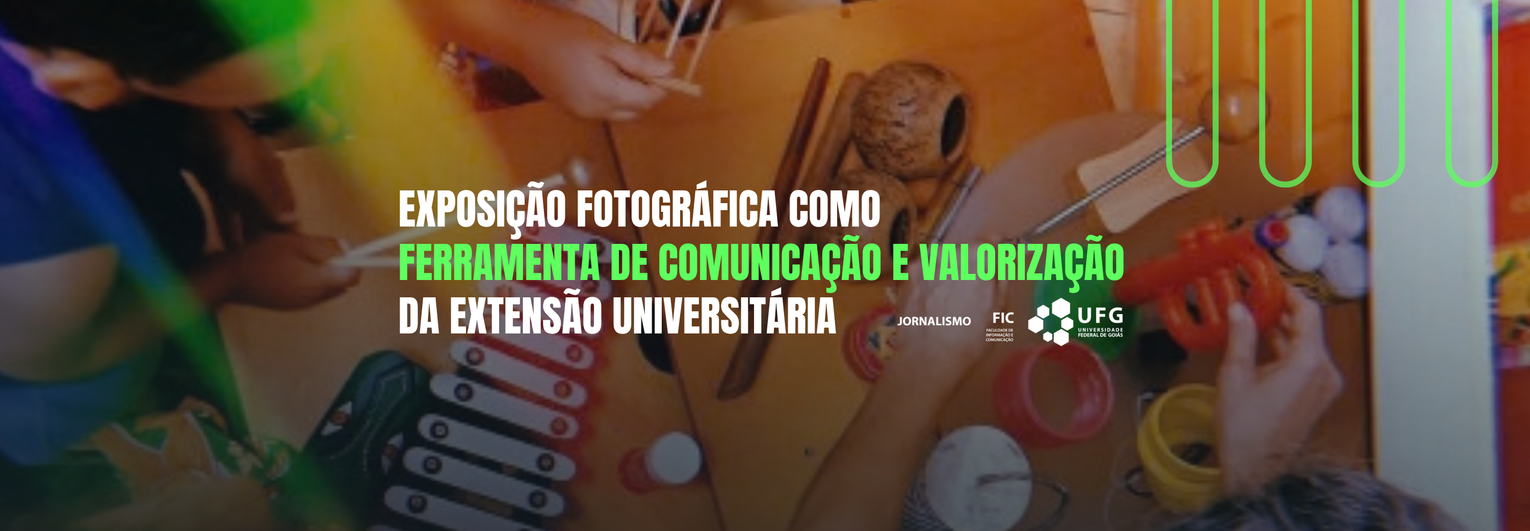 Exposição Fotográfica como Ferramenta de Comunicação e Valorização da Extensão Universitária