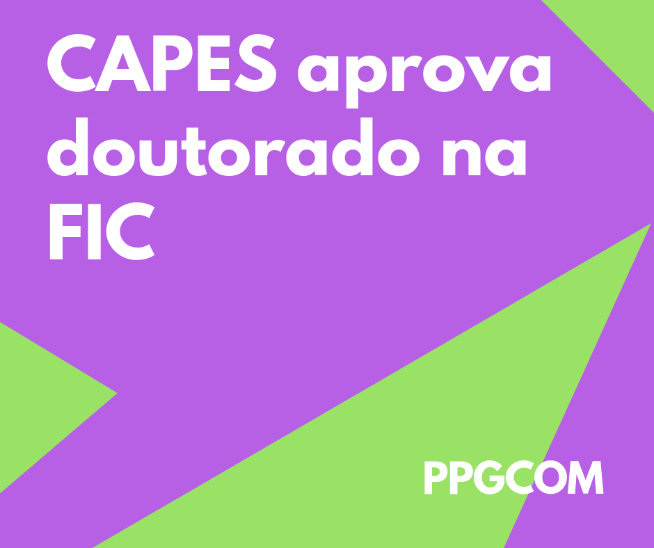 O PPGCOM conseguiu a aprovação do CAPES para a criação de Doutorado na FIC. Agora, a Faculdade conta com cinco graduações, uma especialização, um mestrado e um doutorado.