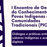 Encontro de Gestão do Conhecimento de Povos Indígenas e Comunidades Tradicionais geral