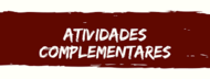 ATIVIDADES COMPLEMENTARES ATIVIDADES COMPLEMENTARES