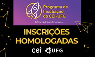 BannerNotícia_Programa-De-Incubação_CEI_UFG_Edital-de-Fluxo-Contínuo_Inscrições-Homologadas.png