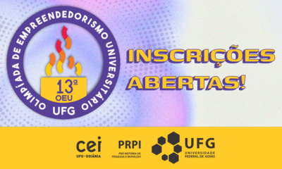 O banner digital anuncia "INSCRIÇÕES ABERTAS!" em letras amarelas com contorno roxo sobre um fundo lilás texturizado. À esquerda, encontra-se o logotipo circular da 13ª Olimpíada de Empreendedorismo Universitário da UFG, com uma chama colorida ao centro. A base da imagem é composta por uma faixa amarela horizontal que contém os logotipos das instituições realizadoras: CEI, PRPI e UFG.