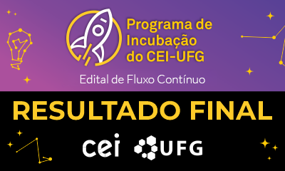 BannerNotícia_Programa-De-Incubação_CEI_UFG_Edital-de-Fluxo-Contínuo_Resultado-Final.png