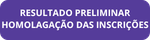 BOTÃO RESULTADO PRELIMINAR HACKATON INOVAÇÃO SETOR PUBLICO