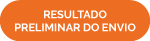 botao_resultado_preliminar_envio.png