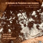 IV Colóquio de Pesquisas com Imagens