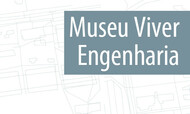 Museu Viver Engenharia