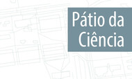 Pátio da Ciência
